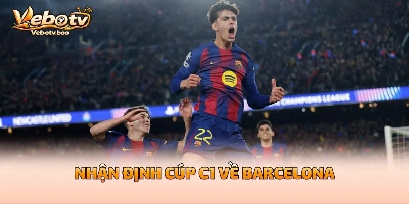 Nhận Định Cúp C1 Về Barcelona